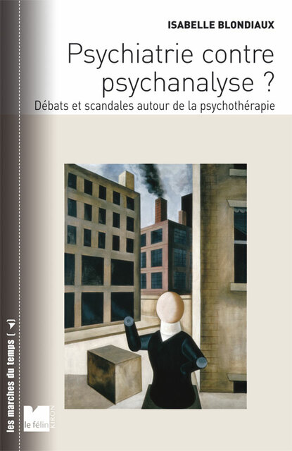 Psychiatrie contre psychanalyse ?