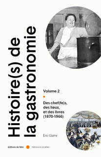 Histoire(s) de la gastronomie (volume 2)