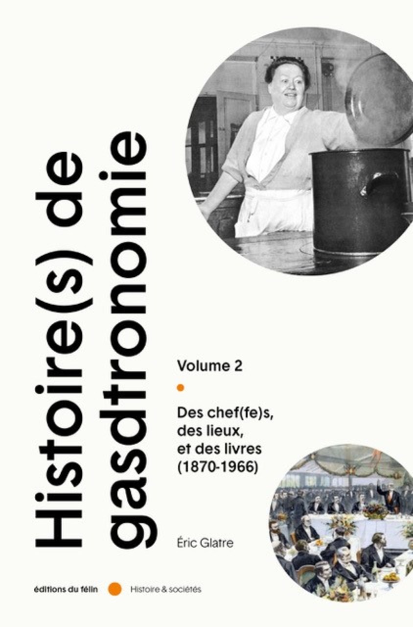 Histoire(s) de la gastronomie (volume 2)