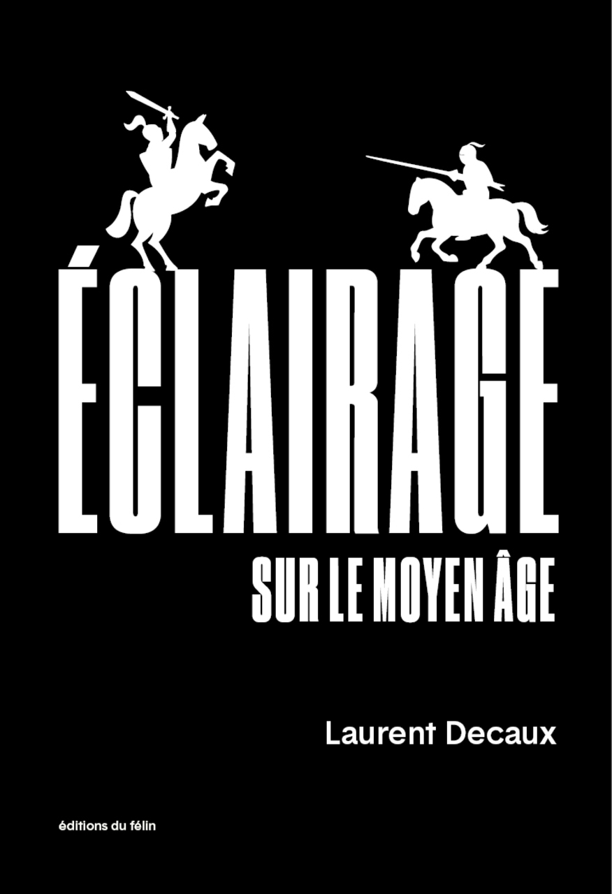 Éclairage sur le Moyen Age